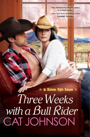 [Oklahoma Nights 03] • Three Weeks With a Bull Rider